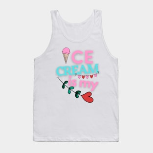 Ice Cream Is My Valentine Tank Top